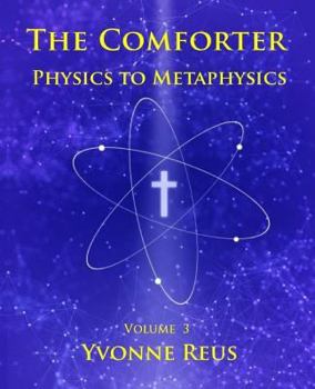 Paperback The Comforter Physics to Metaphysics Book