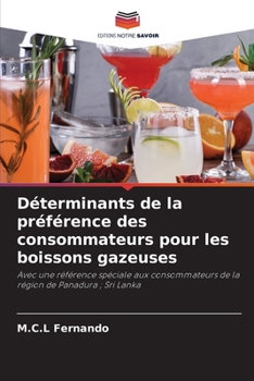 Paperback Déterminants de la préférence des consommateurs pour les boissons gazeuses [French] Book