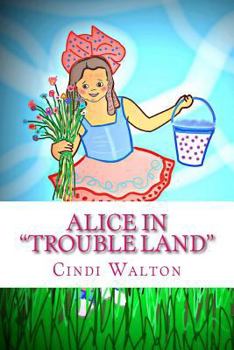 Paperback Alice in "Trouble Land" Book