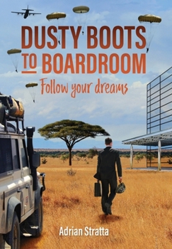 Hardcover Dusty Boots to Boardroom; follow your dreams Book