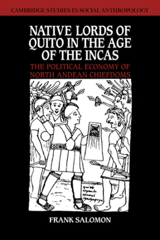 Paperback Native Lords of Quito in the Age of the Incas: The Political Economy of North Andean Chiefdoms Book