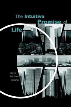 Paperback The Intuitive Promise of Life Book