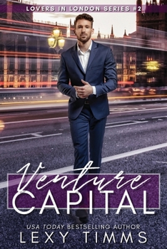 Venture Capital - Book #2 of the Lovers in London