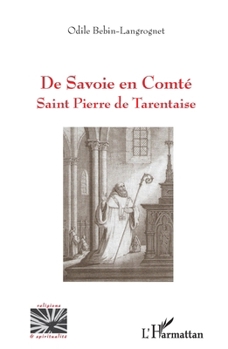 Paperback De Savoie en Comté: Saint Pierre de tarentaise [French] Book