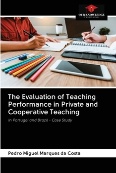 Paperback The Evaluation of Teaching Performance in Private and Cooperative Teaching Book