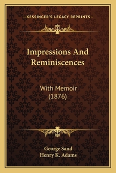 Paperback Impressions And Reminiscences: With Memoir (1876) Book