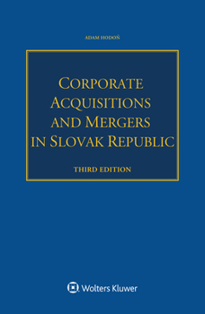 Paperback Corporate Acquisitions and Mergers in Slovak Republic Book