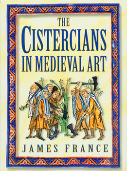 Hardcover The Cistercians in Medieval Art Book