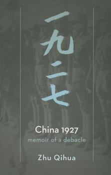 Paperback China 1927: Memoir of a Debacle Book