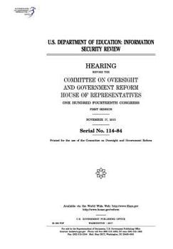Paperback U.S. Department of Education: information security review: hearing before the Committee on Oversight and Government Reform Book