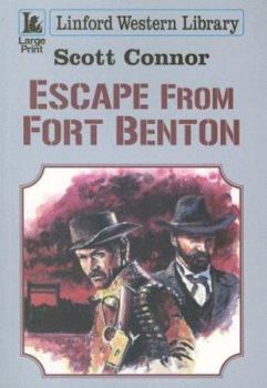 Escape from Fort Benton (Linford Western)