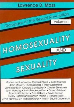 Homosexuality and Sexuality: Dialogues of the Sexual Revolution (Haworth Gay & Lesbian Studies) (Haworth Gay & Lesbian Studies)