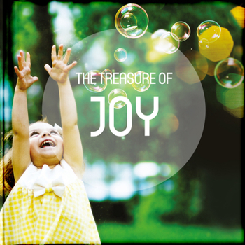 Hardcover The Treasure of Joy: Take a Pause from Your Busy Life to Read and Be Encouraged by the Anecdotes, Reflections, Poems, Scriptures, and Quota Book