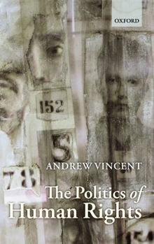 Hardcover The Politics of Human Rights Book