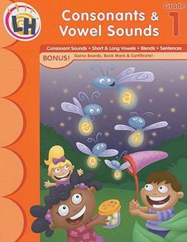 Paperback Consonants & Vowel Sounds, Grade 1 [With Certificate and Gameboard and Bookmark] Book