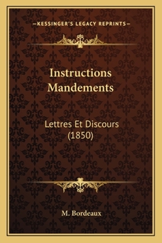 Paperback Instructions Mandements: Lettres Et Discours (1850) [French] Book