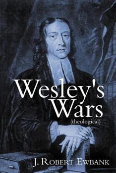 Paperback Wesley's Wars (Theological) Book