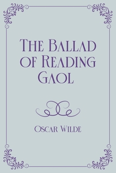 The Ballad of Reading Gaol: Royal Edition