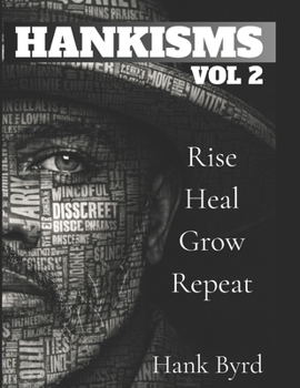 Paperback Hankisms Vol 2: Rise, Heal, Grow, Repeat Book