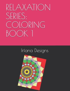 Paperback Relaxation Series: Coloring Book 1 Book
