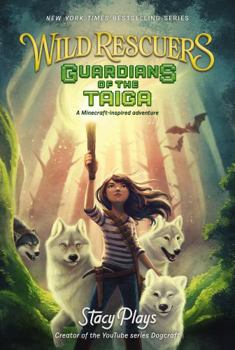 Wild Rescuers: Guardians of the Taiga - Book #1 of the Wild Rescuers