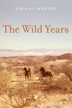 Paperback The Wild Years: These rowdy, true tales in The Wild Years would get Mark Twain's attention. From a not-so-innocent 1950s, to the prote Book