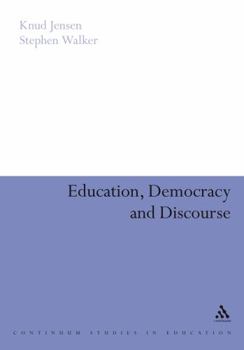 Hardcover Education, Democracy and Discourse Book