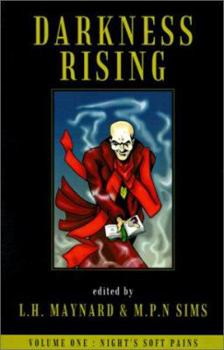 Darkness Rising: Night's Soft Pains - Book #1 of the Darkness Rising