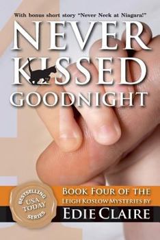 Never Kissed Goodnight - Book #4 of the Leigh Koslow Mystery