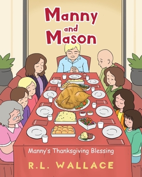 Paperback Manny and Mason: Manny's Thanksgiving Blessing Book