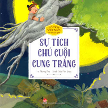 Vietnamese Fairy Tales for Children - The Legend of Cuoi and the Moon