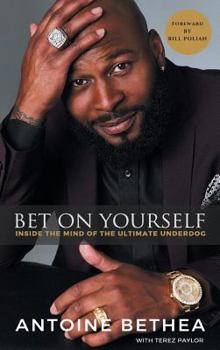 Hardcover Bet On Yourself: Inside the Mind of the Ultimate Underdog Book