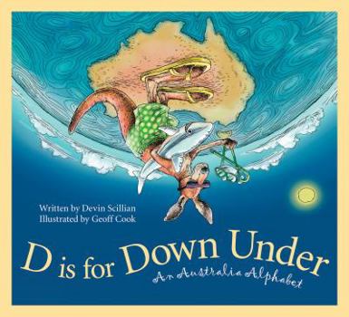 D Is for Down Under: An Australia Alphabet - Book  of the Discover the World