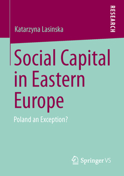 Paperback Social Capital in Eastern Europe: Poland an Exception? Book