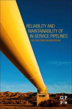 Paperback Reliability and Maintainability of In-Service Pipelines Book