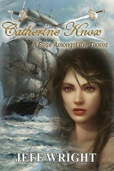 Paperback Catherine Knox: A Rose Amongst The Thorns Book
