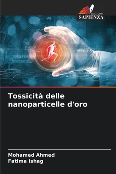 Paperback Tossicità delle nanoparticelle d'oro [Italian] Book