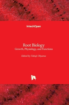 Hardcover Root Biology: Growth, Physiology, and Functions Book