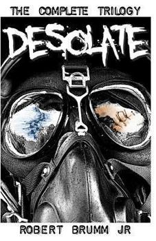 Desolate - The Complete Trilogy - Book  of the Desolate