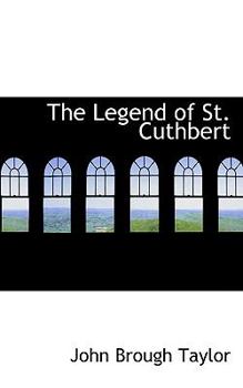 Paperback The Legend of St. Cuthbert Book
