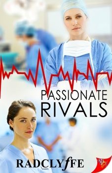 Passionate Rivals - Book #4 of the A PMC Hospital Romance