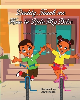 Paperback Daddy, Teach me How to Ride my Bike Book