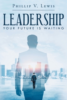 Paperback Leadership: Your Future Is Waiting Book