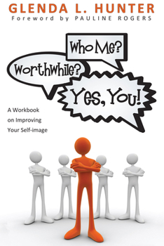 Hardcover Who Me? Worthwhile? Yes, You! Book