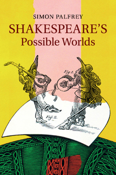 Paperback Shakespeare's Possible Worlds Book