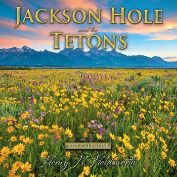 Calendar 2025 Jackson Hole & the Tetons Wall Calendar Book