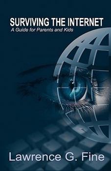 Paperback Surviving the Internet: A Guide for Parents and Kids Book