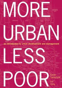 Paperback More Urban Less Poor: An Introduction to Urban Development and Management Book