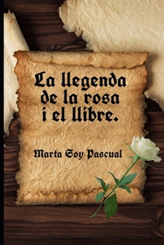 Paperback La llegenda de la rosa i el llibre. [Spanish] Book