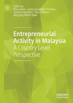 Paperback Entrepreneurial Activity in Malaysia: A Country Level Perspective Book